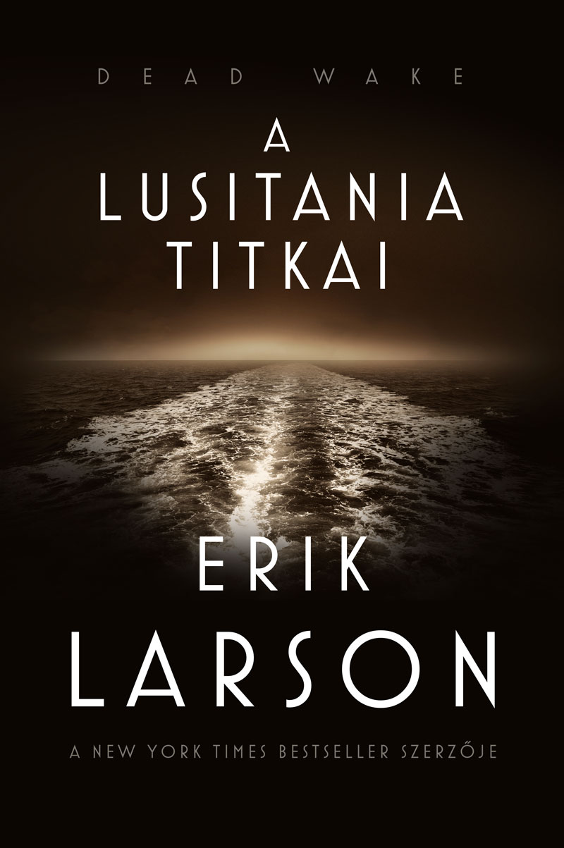 bookcovers - Erik_larson_A_Lusitania_titkai.jpg